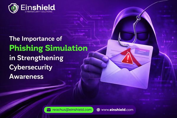 The Importance of Phishing Simulation in Strengthening Cybersecurity Awareness